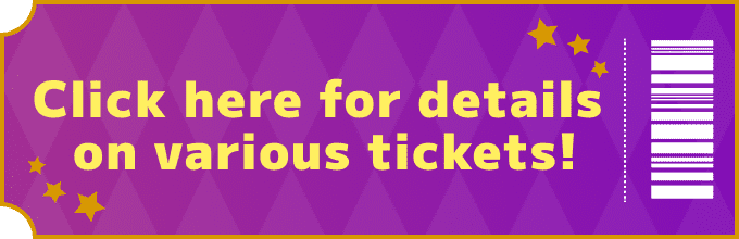 Click here for details on various tickets!