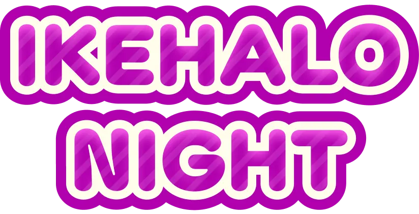 IKEHALO NIGHT